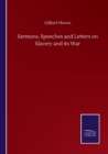 Image for Sermons, Speeches and Letters on Slavery and its War