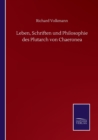Image for Leben, Schriften und Philosophie des Plutarch von Chaeronea