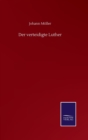 Image for Der verteidigte Luther