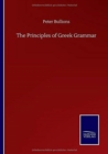 Image for The Principles of Greek Grammar