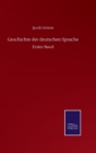Image for Geschichte der deutschen Sprache : Erster Band