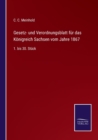 Image for Gesetz- und Verordnungsblatt fur das Koenigreich Sachsen vom Jahre 1867
