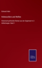 Image for Hohenzollern und Welfen : Historisch-politischer Roman aus der Gegenwart in 3 Abtheilungen. Band 1