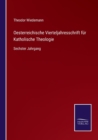 Image for Oesterreichische Vierteljahresschrift fur Katholische Theologie
