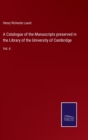 Image for A Catalogue of the Manuscripts preserved in the Library of the University of Cambridge