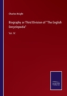 Image for Biography or Third Division of The English Encyclopedia
