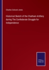 Image for Historical Sketch of the Chatham Artillery during The Confederate Struggle for Independence