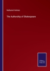 Image for The Authorship of Shakespeare