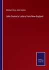 Image for John Dunton&#39;s Letters from New-England
