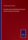 Image for The Home and Foreign Missionary Record of the Free Church of Scotland