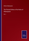 Image for The Pictorial Edition of the Works of Shakespeare : Vol. I.