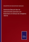 Image for Statistische UEbersicht uber die oesterreichischen Gymnasien und Realschulen am Schlusse des Schuljahres 1865-66