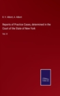 Image for Reports of Practice Cases, determined in the Court of the State of New York