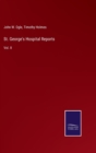 Image for St. George&#39;s Hospital Reports : Vol. II