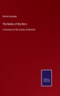 Image for The Banks of the Boro : A Chronicle of the County of Wexford