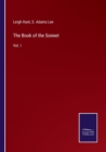 Image for The Book of the Sonnet : Vol. I