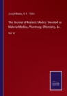 Image for The Journal of Materia Medica : Devoted to Materia Medica, Pharmacy, Chemistry, &amp;c.: Vol. VI