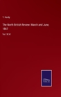 Image for The North British Review : March and June, 1867: Vol. XLVI