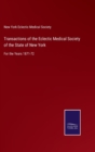 Image for Transactions of the Eclectic Medical Society of the State of New York