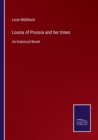 Image for Louisa of Prussia and her times