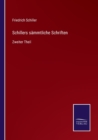 Image for Schillers sammtliche Schriften : Zweiter Theil