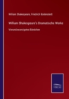 Image for William Shakespeare&#39;s Dramatische Werke : Vierundzwanzigstes Bandchen