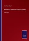 Image for Medicinisch-chemische Untersuchungen : Erstes Heft