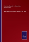 Image for Munchner historisches Jahrbuch fur 1866