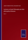 Image for Lectures on Greek Philosophy and other philosophical Remains