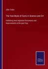 Image for The Year-Book of Facts in Science and Art