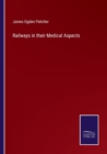 Image for Railways in their Medical Aspects