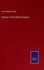 Image for Railways in their Medical Aspects