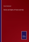 Image for Stories and Sights of France and Italy