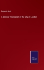 Image for A Statical Vindication of the City of London