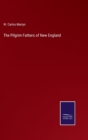 Image for The Pilgrim Fathers of New England
