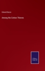 Image for Among the Cotton Thieves