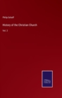 Image for History of the Christian Church : Vol. 2