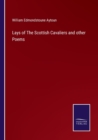 Image for Lays of The Scottish Cavaliers and other Poems