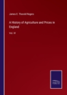 Image for A History of Agriculture and Prices in England : Vol. IV