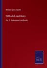 Image for Old English Jest-Books : Vol. 1: Shakespeare Jest-Books