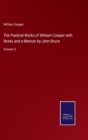 Image for The Poetical Works of William Cowper with Notes and a Memoir by John Bruce