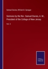 Image for Sermons by the Rev. Samuel Davies, A. M., President of the College of New Jersey : Vol. 3
