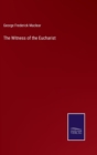 Image for The Witness of the Eucharist