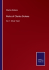 Image for Works of Charles Dickens : Vol. 1: Oliver Twist