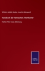 Image for Handbuch der Roemischen Alterthumer : Funfter Theil Erste Abtheilung