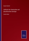 Image for Lehrbuch der chemischen und physikalischen Geologie : Zweiter Band