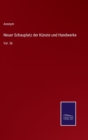 Image for Neuer Schauplatz der Kunste und Handwerke : Vol. 36