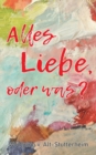 Image for Alles Liebe oder was?