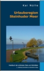 Image for Urlaubsregion Steinhuder Meer : Handbuch der schoensten Ziele und Aktivitaten