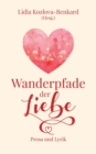 Image for Wanderpfade der Liebe : Prosa und Lyrik